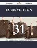 Cover: Louis Vuitton 31 Success Secrets - 31 Most Asked Questions On Louis Vuitton - What You Need To Know - Emereo Publishing