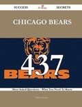 Cover: Chicago Bears 437 Success Secrets - 437 Most Asked Questions on Chicago Bears - What You Need to Know - Emereo Publishing