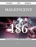 Cover: Maleficent 186 Success Secrets - 186 Most Asked Questions on Maleficent - What You Need to Know - Emereo Publishing
