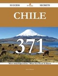 Cover: Chile 371 Success Secrets - 371 Most Asked Questions on Chile - What You Need to Know - Emereo Publishing