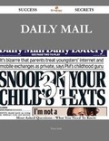 Cover: Daily Mail 31 Success Secrets - 31 Most Asked Questions on Daily Mail - What You Need to Know - Emereo Publishing