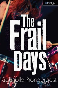 Enlarge image Cover: The Frail Days - Orca Book Publishers,Canada