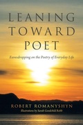 Cover: Leaning Toward the Poet - iUniverse