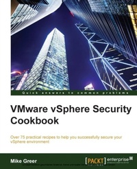 Enlarge image Cover: VMware vSphere Security Cookbook - Packt Publishing