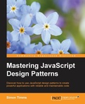 Cover: Mastering JavaScript Design Patterns - Packt Publishing