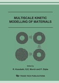 Cover: MULTISCALE KINETIC MODELLING OF MATERIALS - Trans Tech Publications Ltd
