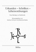Cover: Urkunden - Schriften - Lebensordnungen - B&ouml;hlau