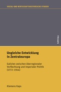 Cover: Ungleiche Entwicklung in Zentraleuropa - B&ouml;hlau