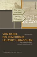 Cover: Von Basel bis zum Kibbuz Lehavot Habaschan - B&ouml;hlau