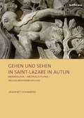 Cover: Gehen und Sehen in Saint-Lazare in Autun - B&ouml;hlau