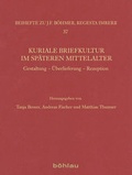 Cover: Kuriale Briefkultur im sp&auml;teren Mittelalter - B&ouml;hlau