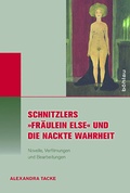 Cover: Schnitzlers &raquo;Fr&auml;ulein Else&laquo; und die Nackte Wahrheit - B&ouml;hlau