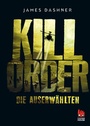Cover: Die Auserwählten - Kill Order - Chicken House