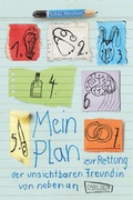 Cover: Mein Plan zur Rettung der unsichtbaren Freundin von nebenan - Carlsen