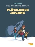 Cover: Pauls fantastische Abenteuer 4: Pl&ouml;tzlicher Abgang - Carlsen Comics