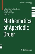 Cover: Mathematics of Aperiodic Order - Birkh&auml;user Verlag GmbH