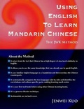 Cover: Using English To Learn Mandarin Chinese - Jenwei Kuo