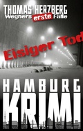 Cover: Eisiger Tod (Wegners erste F&auml;lle) - BookRix