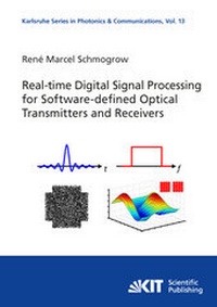 Enlarge image Cover: Real-time Digital Signal Processing for Software-defined Optical Transmitters and Receivers - KIT Scientific Publishing