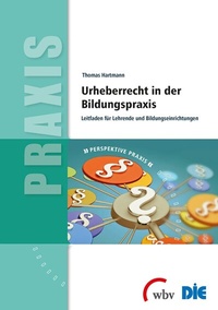 Abbildung von: Urheberrecht in der Bildungspraxis - wbv Media