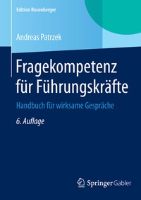 Abbildung von: Fragekompetenz für Führungskräfte - Springer Gabler