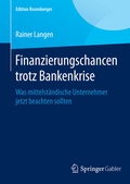 Cover: Finanzierungschancen trotz Bankenkrise - Springer Gabler
