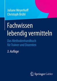 Abbildung von: Fachwissen lebendig vermitteln - Springer Gabler