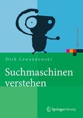 Cover: Suchmaschinen verstehen - Springer Vieweg