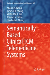 Enlarge image Cover: Semantically Based Clinical TCM Telemedicine Systems - Springer
