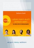 Cover: Leben kann auch einfach sein: So st&auml;rken Sie ihr Selbstwertgef&uuml;hl - Argon Balance
