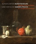 Cover: Aufgekl&auml;rter Kunstdiskurs und h&ouml;fische Sammelpraxis - Deutscher Kunstverlag