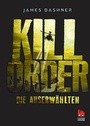 Cover: Die Auserwählten - Kill Order - Carlsen