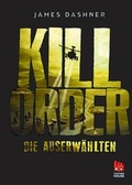 Cover: Die Auserw&auml;hlten - Kill Order - Carlsen