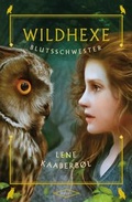 Cover: Wildhexe - Blutsschwester - Hanser