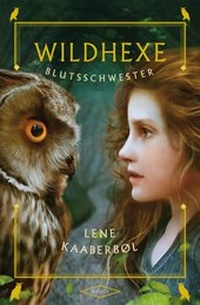 Enlarge image Cover: Wildhexe - Blutsschwester - Hanser