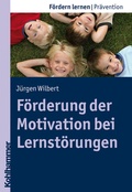Cover: F&ouml;rderung der Motivation bei Lernst&ouml;rungen - Kohlhammer