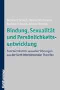 Cover: Bindung, Sexualit&auml;t und Pers&ouml;nlichkeitsentwicklung - Kohlhammer
