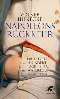 Enlarge image Cover: Napoleons Rückkehr - Klett-Cotta