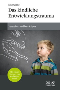 Enlarge image Cover: Das kindliche Entwicklungstrauma - Klett-Cotta