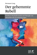 Cover: Der gehemmte Rebell - Klett-Cotta