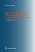 Cover: System und Dogmatik der Hinterlassenensicherung im Sozialversicherungs- und Haftpflichtrecht - St&auml;mpfli Verlag AG