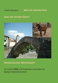 Cover: Wie ich meinen Esel &uuml;ber die Br&uuml;cke f&uuml;hre - BoD - Books on Demand