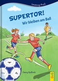 Cover: LESEZUG/Profi: Supertor! Wir bleiben am Ball - G&G Verlag, Kinder- und Jugendbuch