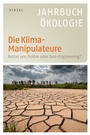 Cover: Die Klima-Manipulateure - Hirzel