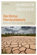 Cover: Die Klima-Manipulateure - Hirzel