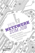 Cover: Per Netzwerk zum Job - Campus