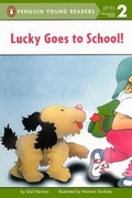 Cover: Lucky Goes to School - Turtleback Books