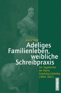 Cover: Adeliges Familienleben, weibliche Schreibpraxis - Campus