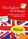 Cover: 30 x Englisch f&uuml;r 45 Minuten - Klasse 1/2 - Verlag an der Ruhr