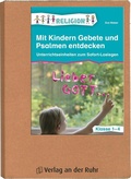 Cover: Mit Kindern Gebete und Psalmen entdecken - Klasse 1-4 - Verlag an der Ruhr